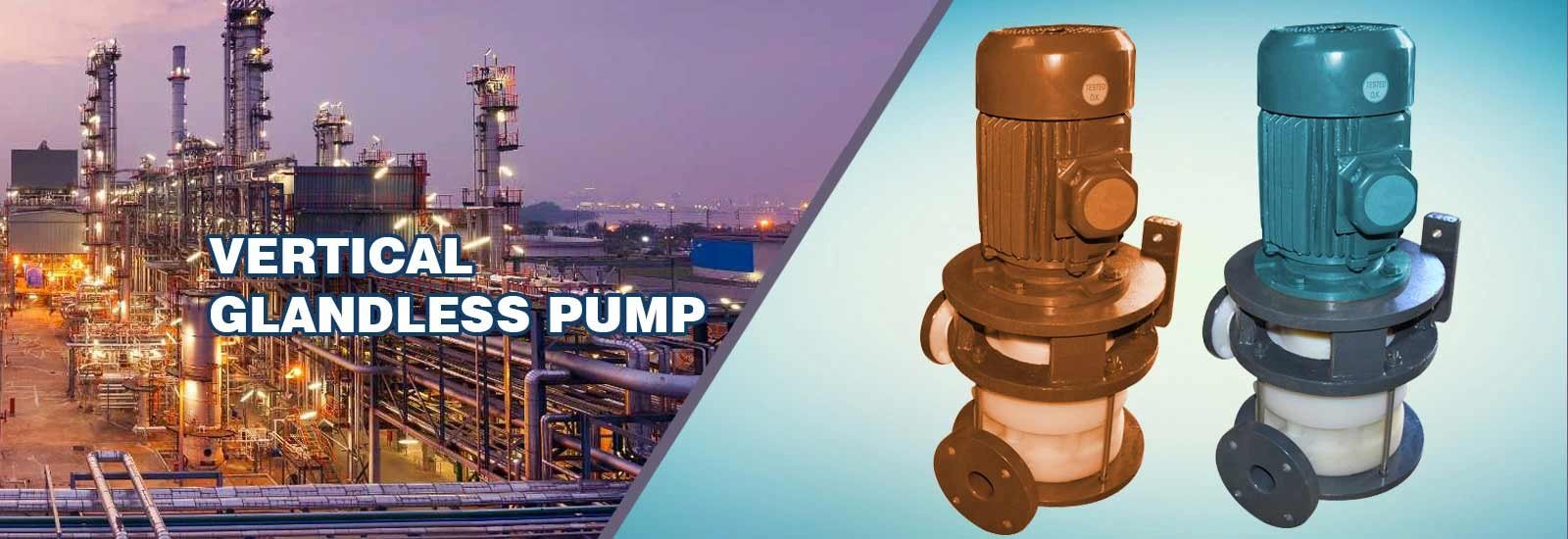 HOME-banner for vertical glandless pump